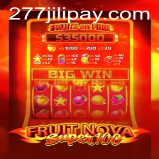 Explore the Exciting World of FruitNovaSuper100: A Comprehensive Guide